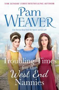 Troubling Times for the West End Nannies