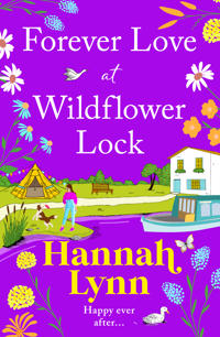 Kirjan kansi "Forever Love at Wildflower Lock"