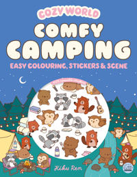 Cozy World Comfy Camping: Easy Colouring and Sticker Scene for Teens, Young Adults and Adults