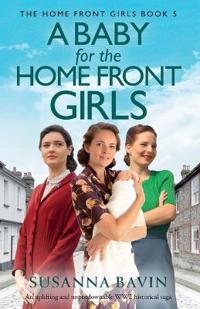 A Baby for the Home Front Girls
