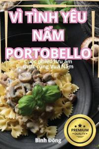 VÌ Tình Yêu N?m Portobello