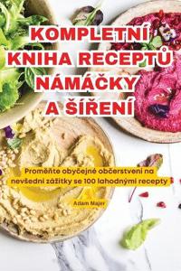 Kompletní Kniha ReceptU NámáCky a SíRení