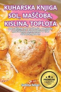 Kuharska Knjiga Sol, MasCoba, Kislina, Toplota