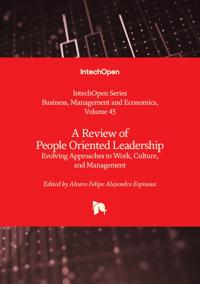 A Review of People Oriented Leadership - Evolving Approaches to Work, Culture, and Management