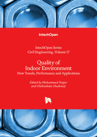 Quality of Indoor Environment - New Trends, Performance and Applications