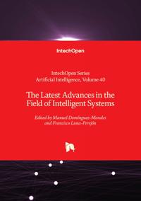 The Latest Advances in the Field of Intelligent Systems