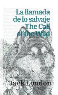 La llamada de lo salvaje - The Call of the Wild