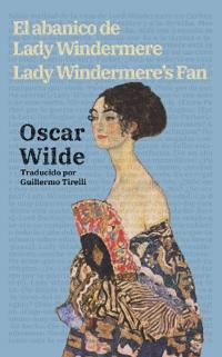 El abanico de Lady Windermere - Lady Windermere’s Fan