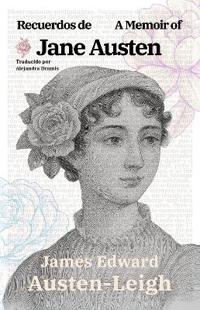 Bokomslag för "Recuerdos de Jane Austen - A Memoir of Jane Austen"