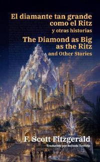 El diamante tan grande como el Ritz y otras historias - The Diamond as Big as the Ritz and Other Stories
