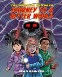 The Amazing Children: Journey to a Better World
