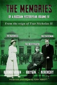 The Memories of a Russian Yesteryear - Volume IV