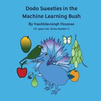 Dodo Sweeties in the Machine Learning Bush