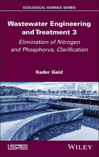 Wastewater Engineering and Treatment 3
