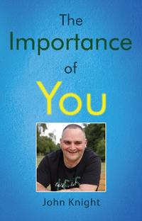 The Importance of You