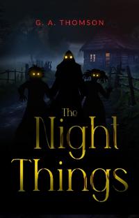 The Night Things