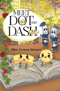 Meet Dot and Dash