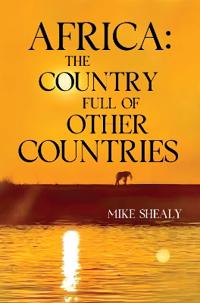 Africa: The Country Full of Other Countries