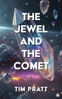 The Jewel and the Comet