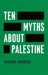 Ten Myths About Palestine
