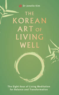 The Korean Art of Living Well