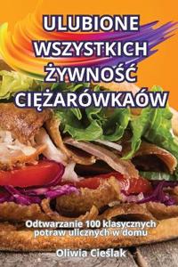 Ulubione Wszystkich ZywnoSC CiEZarówkaów