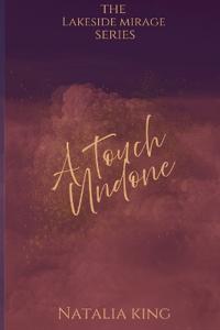 A Touch Undone