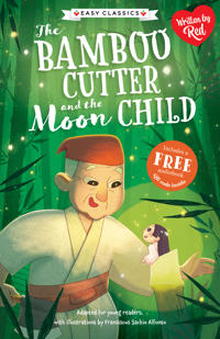 Japanese Folk Tales: Bamboo Cutter and the Moon Child (Easy Classics)