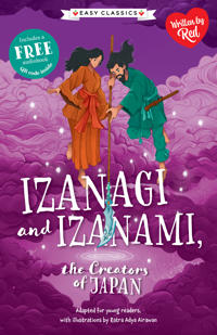 Japanese Folk Tales: Izanagi and Izanami (Easy Classics)