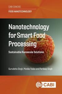 Nanotechnology for Smart Food Processing