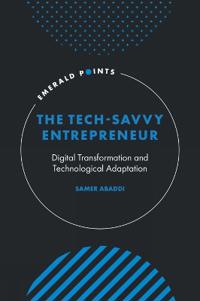 The Tech-Savvy Entrepreneur