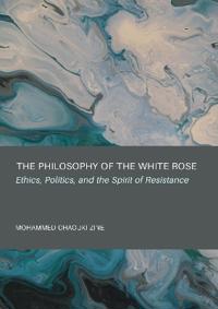 The Philosophy of the White Rose