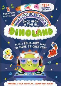 My Stick-A-Story: Once Upon A Time In Dinoland
