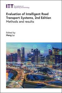 Evaluation of Intelligent Road Transport Systems