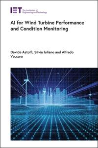 AI for Wind Turbine Performance and Condition Monitoring