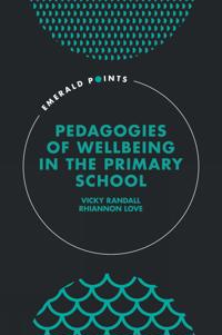Pedagogies of Wellbeing in the Primary School