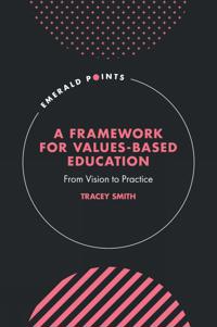 A Framework for Values-Based Education