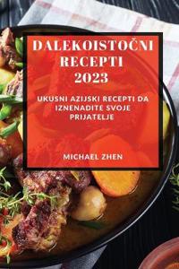 Dalekoistocni recepti 2023