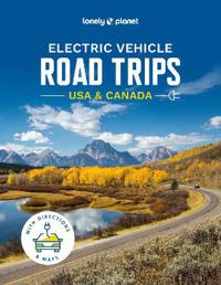 Lonely Planet Electric Vehicle Road Trips USA & Canada