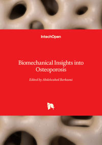 Biomechanical Insights into Osteoporosis