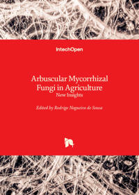 Arbuscular Mycorrhizal Fungi in Agriculture