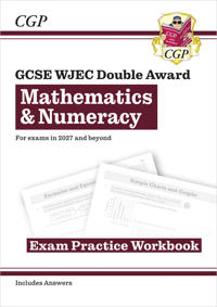 New GCSE WJEC MathematicsNumeracy Double Award Exam Practice Workbook (For exams from 2027)