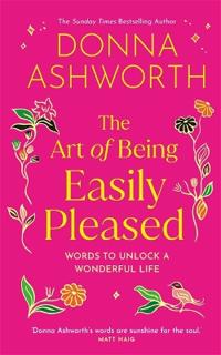 Bokomslag för "The Art of Being Easily Pleased"