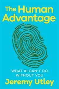 The Human Advantage