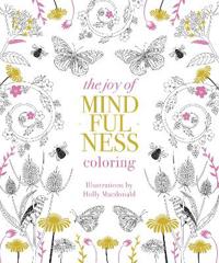 The Joy of Mindfulness Coloring