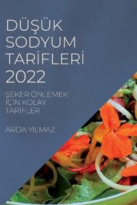DüSük Sodyum TarIflerI 2022