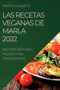 Las Recetas Veganas de Marla 2022