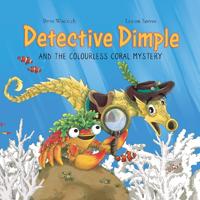 Detective Dimple Investigates: The Colourless Coral Mystery