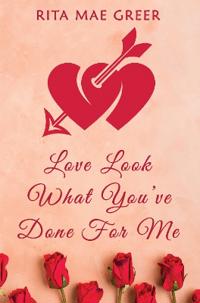 Love Look What You've Done For Me