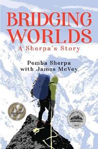 Bridging Worlds: A Sherpa's Story